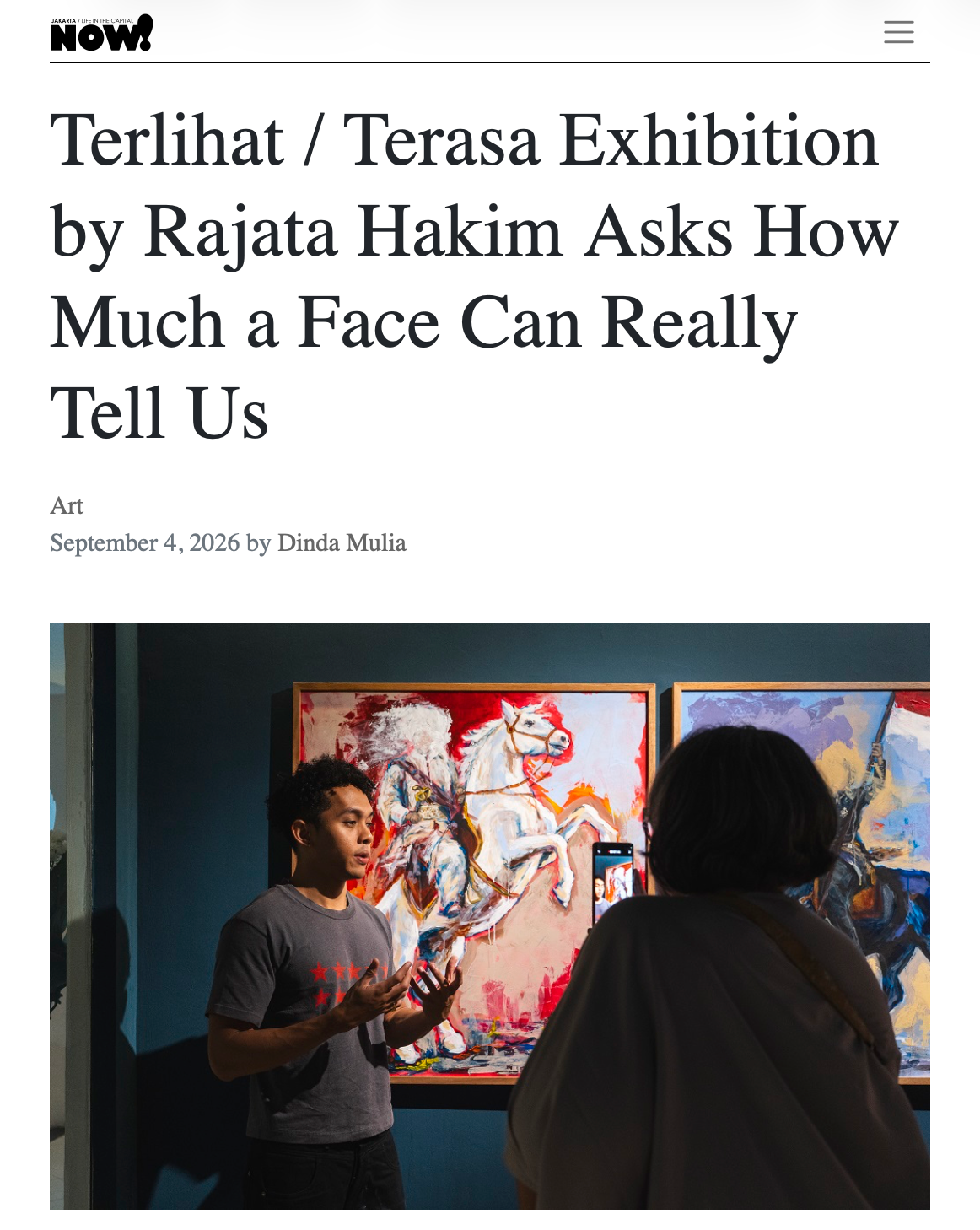 NOW! Jakarta: "Terlihat / Terasa Exhibition by Rajata Hakim Asks How Much a Face Can Really Tell Us"