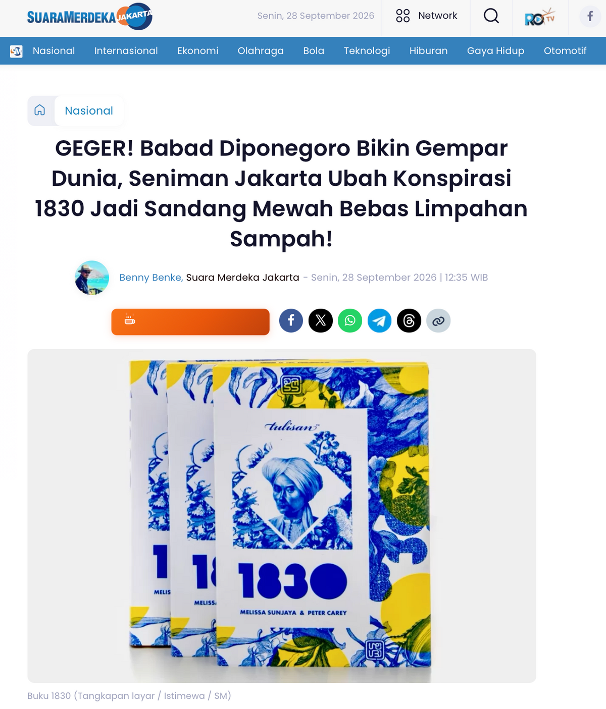 Suara Merdeka: "GEGER! Babad Diponegoro Bikin Gempar Dunia, Seniman Jakarta Ubah Konspirasi 1830 Jadi Sandang Mewah Bebas Limpahan Sampah!"