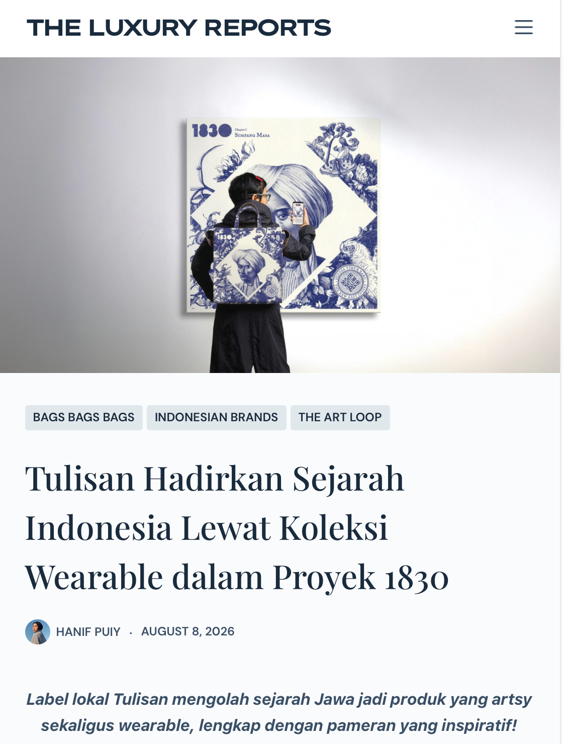 The Luxury Reports: "Tulisan Hadirkan Sejarah Indonesia Lewat Koleksi Wearable dalam Proyek 1830"